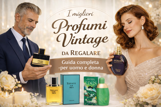 I migliori profumi vintage da regalare: guida completa per uomo e donna