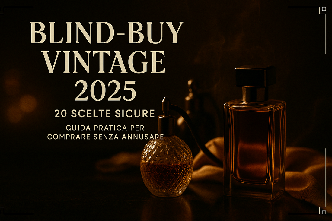 🧭 Profumi vintage: guida all’acquisto 2025 — batch code, verifiche foto e 20 scelte